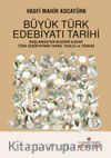 Büyük Türk Edebiyatı Tarihi & Başlangıçtan Bugüne Kadar Türk Edebiyatının Tarihi, Tahlili ve Tenkidi