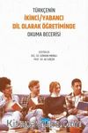 Türkçenin İkinci / Yabancı Dil Olarak Öğretiminde Okuma Becerisi