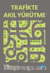 Trafikte Akıl Yürütme