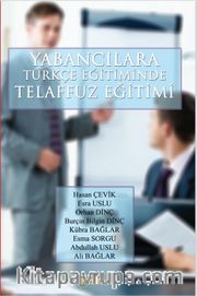 Yabancılara Türkçe Öğretiminde Telaffuz Eğitimi