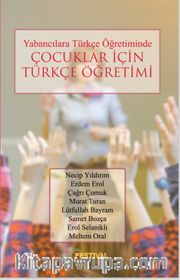 Yabancılara Türkçe Öğretiminde Çocuklar İçin Türkçe Öğretimi
