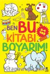 Ben Bu Kitabı Boyarım! (3-4 Yaş)