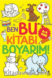 Ben Bu Kitabı Boyarım! (3-4 Yaş)