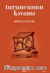 Turuncunun Kıvamı