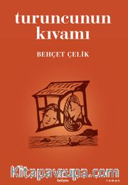 Turuncunun Kıvamı