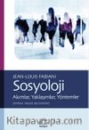 Sosyoloji & Akımlar, Yaklaşımlar, Yöntemler