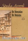 Bir Dünyadan Bir Dünyaya