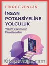 İnsan Potansiyeline Yolculuk & Yaşam Doyumunun Paradigmaları 