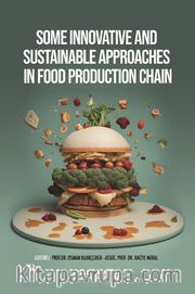 Some Innovative And Sustainable Approaches In Food Production Chain