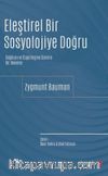 Eleştirel Bir Sosyolojiye  Doğru & Sağduyu ve Özgürleşme Üzerine Bir Deneme