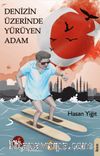 Denizin Üzerinde Yürüyen Adam