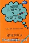 Altını Çizmezsem 1 Düşmez mi?