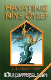 Hayatınız Niye Öyle?