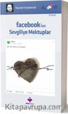 Facebook'tan Sevgiliye Mektuplar
