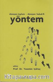 Yöntem <br /> Dönüşen Toplum - Dönüşen Hukuk 2