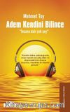Adem Kendini Bilince