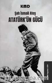 Atatürk'ün Gücü