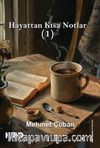 Hayattan Kısa Notlar 1