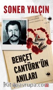 Behçet Cantürk’ün Anıları