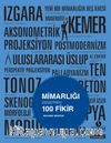 Mimarlığı Değiştiren 100 Fikir