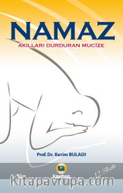 Namaz <br /> Akılları Durduran Mucize