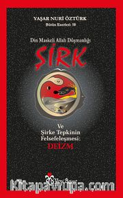 Din Maskeli Allah Düşmanlığı Şirk