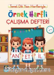 Örnek Harfli Çalışma Defteri / Temel Dik Yazı Harfleriyle (A4 Ebat)