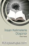 İnsan Kelimelerle Düşünür