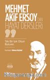 Mehmet Akif Ersoy’dan Hayat Dersleri