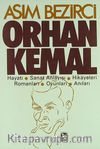 Orhan Kemal & Hayatı-Sanat Anlayışı-Hikayeleri-Romanları-Oyunları-Anıları