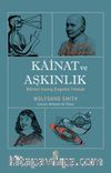 Kainat ve Aşkınlık & Bilimci İnanış Engelini Yıkmak