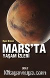Mars'ta Yaşam İzleri