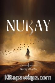Nuray <br /> Bir Annenin Elif Gibi Duruşu
