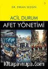 Acil Durum & Afet Yönetimi