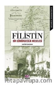 Filistin <br /> Bir Sömürgecilik Meselesi