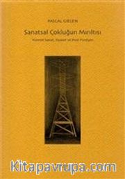 Sanatsal Çokluğun Mırıltısı <br /> Küresel Sanat, Siyaset ve Post-Fordizm