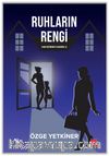 Ruhların Rengi / Hayatımın Kadını 2
