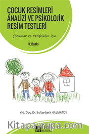 Çocuk Resimleri Analizi ve Psikolojik Resim Testleri