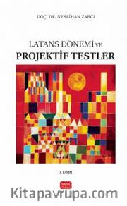 Latans Dönemi ve Projektif Testler