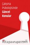 Çalışma Psikolojisinde Güncel Konular
