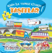 Taşıtlar - Benim İlk Yapboz Kitabım