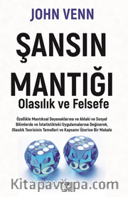 Şansın Mantığı <br /> Olasılık ve Mantık