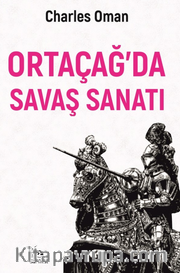 Ortaçağ’da Savaş Sanatı