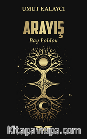 Arayış / Bay Boldon