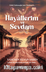 Hayallerim ve Sevdam