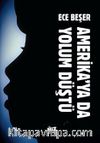 Amerika'ya da Yolum Düştü
