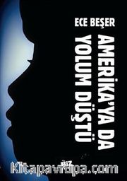 Amerika'ya da Yolum Düştü