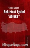 Sekizinci Eyalet ''Abluka''
