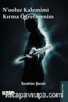 N'oolur Kalemimi Kırma Öğretmenim