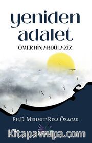 Yeniden Adalet <br /> Ömer bin Abdülaziz
